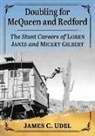 James C Udel, James C. Udel, Udel James C. - Doubling for McQueen and Redford