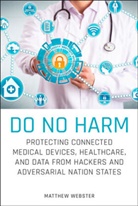 M Webster, Matthew Webster, Webster Matthew - Do No Harm