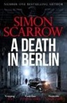Simon Scarrow, Scarrow Simon, SIMON SCARROW - A Death in Berlin