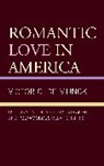 Victor C. de Munck - Romantic Love in America