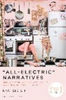 Rachele Dini, Dini Rachele - 'All-Electric' Narratives