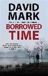 David Mark, David (Author) Mark - Borrowed Time
