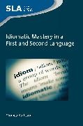 Monica Karlsson - Idiomatic Mastery in a First and Second Language