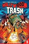 Stephen Sonneveld, stephen sonneveld, chris Sanchez - Hollywood Trash