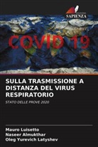Naseer Almukthar, Oleg Yurevich Latyshev, Oleg Yur'evich Latyshev, Mauro Luisetto - SULLA TRASMISSIONE A DISTANZA DEL VIRUS RESPIRATORIO