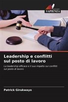 Patrick Girukwayo - Leadership e conflitti sul posto di lavoro