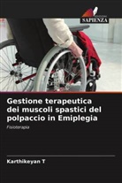 Karthikeyan T - Gestione terapeutica dei muscoli spastici del polpaccio in Emiplegia