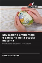 Vasiliki Samara - Educazione ambientale e sanitaria nella scuola materna