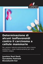 Jyoshna Rani Dash, Biswakanth Kar, Gurudutta Pattnaik - Determinazione di alcuni isoflavonoidi contro il carcinoma a cellule mammarie
