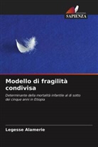 Legesse Alamerie - Modello di fragilità condivisa