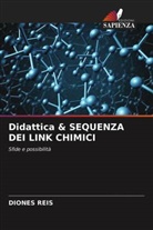 Diones Reis - Didattica & SEQUENZA DEI LINK CHIMICI