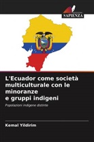 Kemal Yildirim - L'Ecuador come società multiculturale con le minoranze e gruppi indigeni
