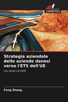 Feng Zhang - Strategia aziendale delle aziende danesi verso l'ETS dell'UE