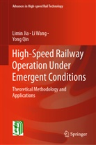 Fei Dou, Fei et al Dou, Limi Jia, Limin Jia, Xuelei Meng, Yong Qin... - High-Speed Railway Operation Under Emergent Conditions