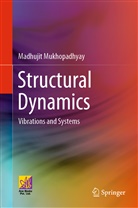 Madhujit Mukhopadhyay - Structural Dynamics