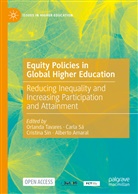 Alberto Amaral, Carl Sá, Carla Sá, Cristina Sin, Cristina Sin et al, Orlanda Tavares - Equity Policies in Global Higher Education