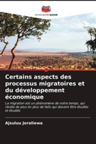 Ajsuluu Jeraliewa - Certains aspects des processus migratoires et du développement économique