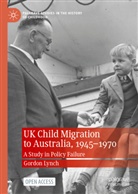 Gordon Lynch - UK Child Migration to Australia, 1945-1970