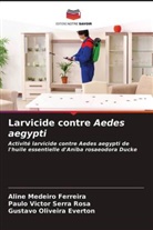 Gustavo Oliveira Everton, Aline Medeiro Ferreira, Paulo Victor Serra Rosa - Larvicide contre Aedes aegypti