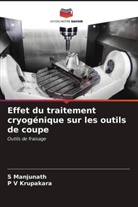 P V Krupakara, P. V. Krupakara, S Manjunath, S. Manjunath - Effet du traitement cryogénique sur les outils de coupe