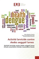 Gustavo Oliveira Everton, Aline Medeiro Ferreira, Victor Elias Mouchrek Filho - Activité larvicide contre Aedes aegypti larves
