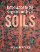 Ronald Amundson, Ronald (University of California Amundson - Introduction to the Biogeochemistry of Soils