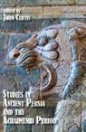 John Curtis - Studies in Ancient Persia and the Achaemenid Period