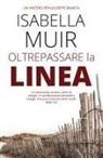 Isabella Muir - Oltrepassare la Linea