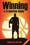 Adonal Foyle - Winning the Transition Game Lessons from the Trenches