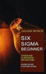 Lillian Bunch, Lillian Bunch - Six Sigma Beginner