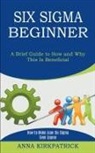 Anna Kirkpatrick, Anna Kirkpatrick - Six Sigma Beginner