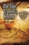 John Green - The Time Traveler's Nephew
