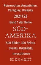 Bernd H Eckhardt, Bernd H. Eckhardt, Corneli Eckhardt, Cornelia Eckhardt - Reiserouten: Argentinien, Paraguay, Uruguay