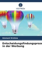Ammani Krishna - Entscheidungsfindungsprozess in der Werbung