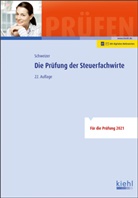 Reinhard Schweizer - Die Prüfung der Steuerfachwirte