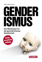 Tögel Andreas, Unterberger Andreas, Röhl Bettina, Michels Eva-Maria, Witzeling Fabio, Birgit Kelle... - Genderismus
