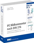 Stephan Liedtke, Caspa Richter, Caspar Richter, BK Baukosteninformationszentrum, BKI Baukosteninformationszentrum, BKI Baukosteninformationszentrum - BKI IFC-Bildkommentar