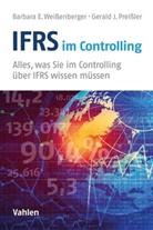 Gerald Jör Preissler, Gerald Jörg Preißler, Barbara Weißenberger, Barbara E Weissenberger, Barbara E. Weißenberger - IFRS im Controlling