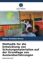 Sitora Hudojberdiewa - Methodik für die Entwicklung von Schulungsmaterialien auf der Grundlage von Auslandserfahrungen