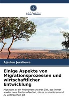 Ajsuluu Jeraliewa - Einige Aspekte von Migrationsprozessen und wirtschaftlicher Entwicklung