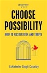 Sukhinder Singh Cassidy, Sukhinder Singh Cassidy - Choose Possibility