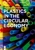 Rudy Folkersma, Ja Jager, Jan Jager, Vincen Voet, Vincent Voet - Plastics in the Circular Economy