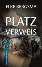 Elke Bergsma - Platzverweis