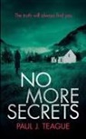 Paul J Teague - No More Secrets