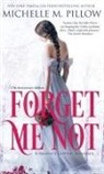 Michelle M. Pillow - Forget Me Not