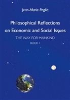 Jean-Marie Paglia - Philosophical Reflections on Economic and Social Issues