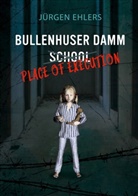 Jürgen Ehlers - Bullenhuser Damm School - Place of Execution