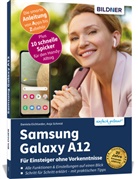 Daniela Eichlseder, Anj Schmid, Anja Schmid - Samsung Galaxy A12 - Für Einsteiger ohne Vorkenntnisse