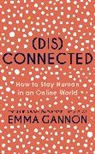 Emma Gannon - Disconnected