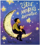 Sam Hay, Hay Sam, Xin Li, Li Xin - The Star Maker's Apprentice